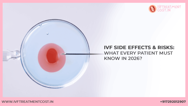 IVF Side Effects & Risks: What Every Patient Must Know in 2026