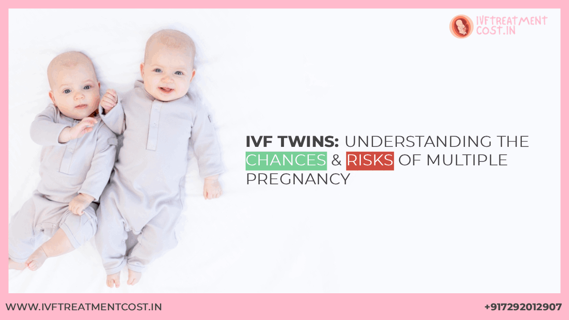 IVF Twins: Understanding the Chances and Risks of Multiple Pregnancy